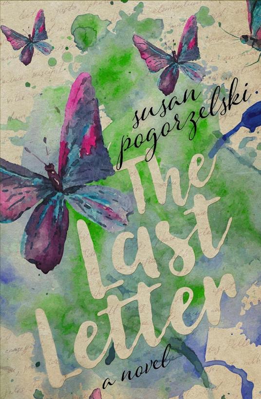 The Last Letter: A Novel - Susan Pogorzelski - ebook