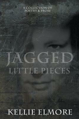 Jagged Little Pieces - Kellie Elmore - cover