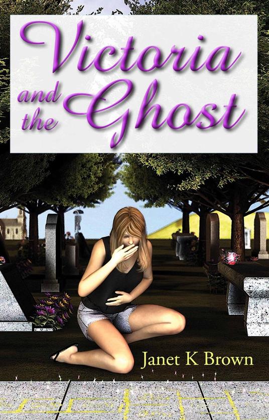 Victoria and the Ghost - Janet K. Brown - ebook