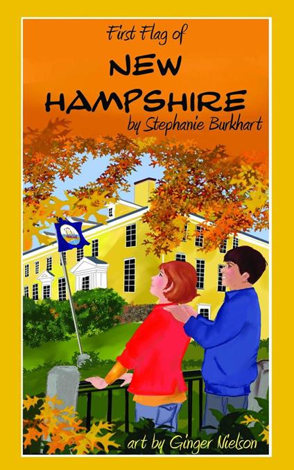 The First Flag of New Hampshire - Stephanie Burkhart - ebook