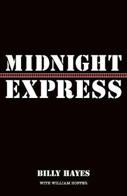 Midnight Express - Billy Hayes,William Hoffer - cover