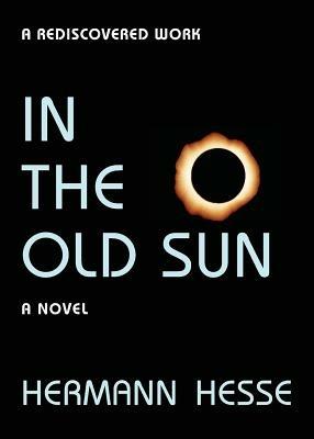 In the Old Sun - Hermann Hesse - cover