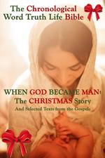 When God Became Man: The Christmas Story and Selected Texts From the Gospels