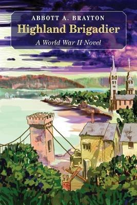 The Highland Brigadier - Abbott A Brayton - cover