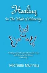 Healing in the Midst of Adversity