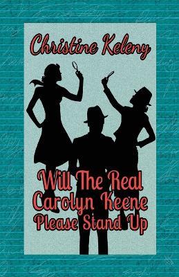 Will the Real Caroyln Keene Please Stand Up - Christine Keleny - cover