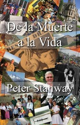 De La Muerte a La Vida - Peter Stanway - cover