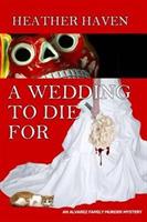 A Wedding to Die For - Heather Haven - cover
