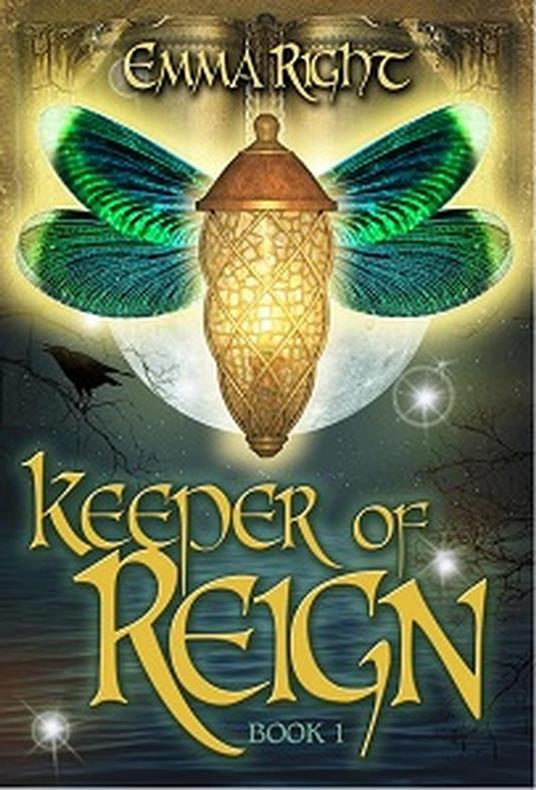 Keeper of Reign, Epic Fantasy, Book 1 - Emma Right - ebook