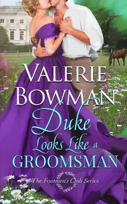 Duke Looks Like a Groomsman - Valerie Bowman - cover