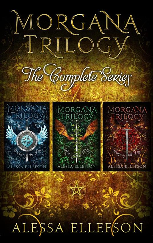 The Morgana Trilogy Complete Series - Alessa Ellefson - ebook