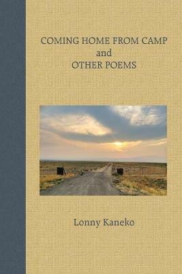Coming Home from Camp and Other Poems - Lonny Kaneko - cover