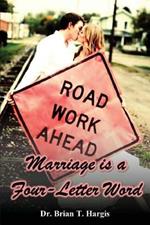 Marriage is a Four-Letter Word