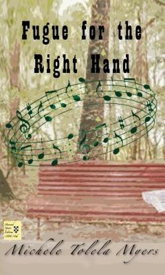 Fugue for the Right Hand - Michele Tolela Myers - cover
