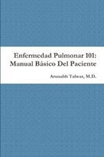 Enfermedad Pulmonar 101: Manual Basico Del Paciente