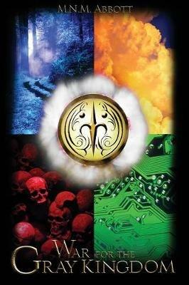 War For the Gray Kingdom - M N M Abbott Abbott - cover