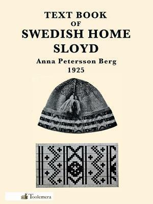Text Book Of Swedish Home Sloyd - Anna Petersson Berg - cover