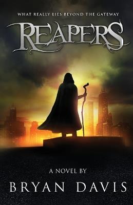 Reapers - Bryan Davis - cover