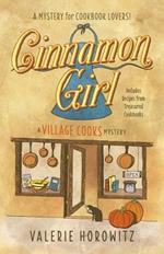 Cinnamon Girl: A Village Cooks Mystery
