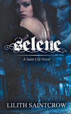 Selene - Lilith Saintcrow - cover