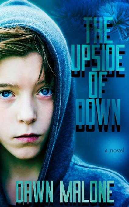 The Upside of Down - Dawn Malone - ebook