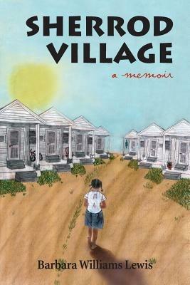 Sherrod Village: A Memoir - Barbara W Lewis - cover