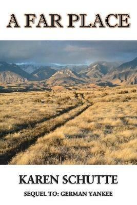 A Far Place - Karen L Schutte - cover