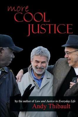 More Cool Justice - Andy Thibault - cover