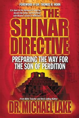 The Shinar Directive: Preparing the Way for the Son of Perdition's Return - Michael Lake - cover
