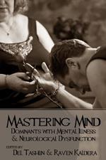 Mastering Mind: Dominants with Mental Illness and Neurological Dysfunction