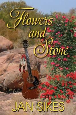 Flowers and Stone - Jan Sikes - cover