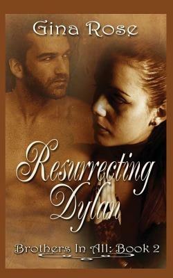 Resurrecting Dylan - Gina Rose - cover