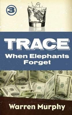 When Elephants Forget - Warren Murphy - cover