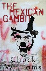 The Mexican Gambit
