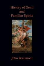 History of Genii and Familiar Spirits