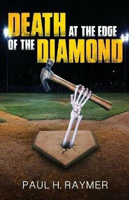 Death at the Edge of the Diamond - Paul H Raymer - cover