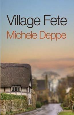 Village Fete - Michele Deppe - cover