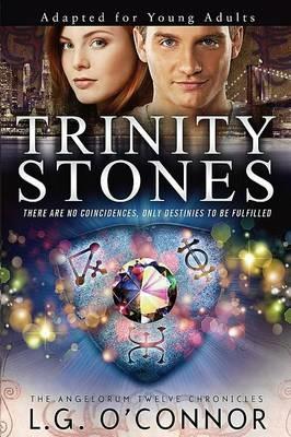 Trinity Stones: Adapted for Young Adults - L G O'Connor - cover