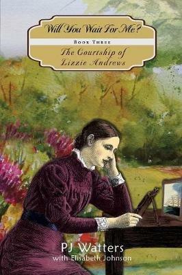 Will You Wait for Me? - PJ Watters,Elisabeth Johnson - cover