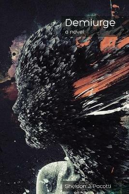 Demiurge - Sheldon J Pacotti - cover