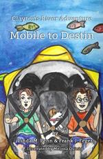 Clayton's River Adventure: Mobile to Destin