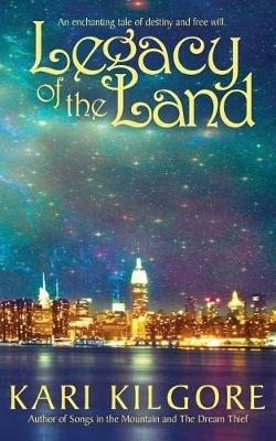 Legacy of the Land - Kari Kilgore - cover