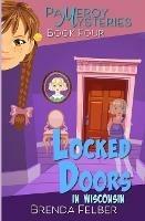 Locked Doors: A Pameroy Mystery in Wisconsin - Brenda Felber - cover