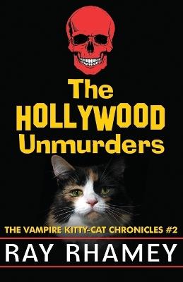 The Hollywood Unmurders - Ray Rhamey - cover