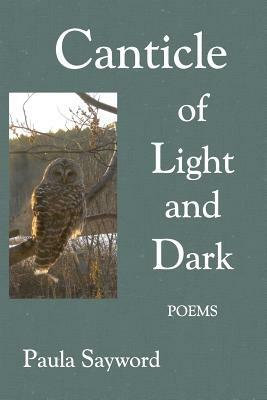 Canticle of Light and Dark - Paula Sayword - cover