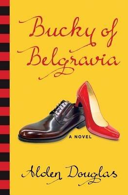 Bucky of Belgravia - Alden Douglas - cover