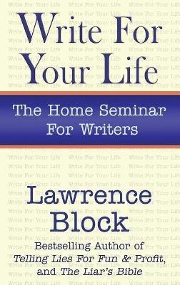 Write for Your Life - Lawrence Block - cover