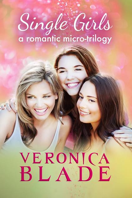 Single Girls - Veronica Blade - ebook