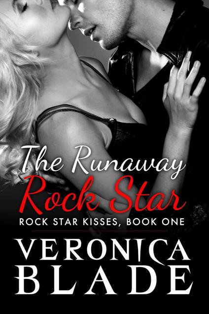 The Runaway Rock Star - Veronica Blade - ebook
