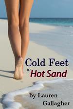 Cold Feet in Hot Sand
